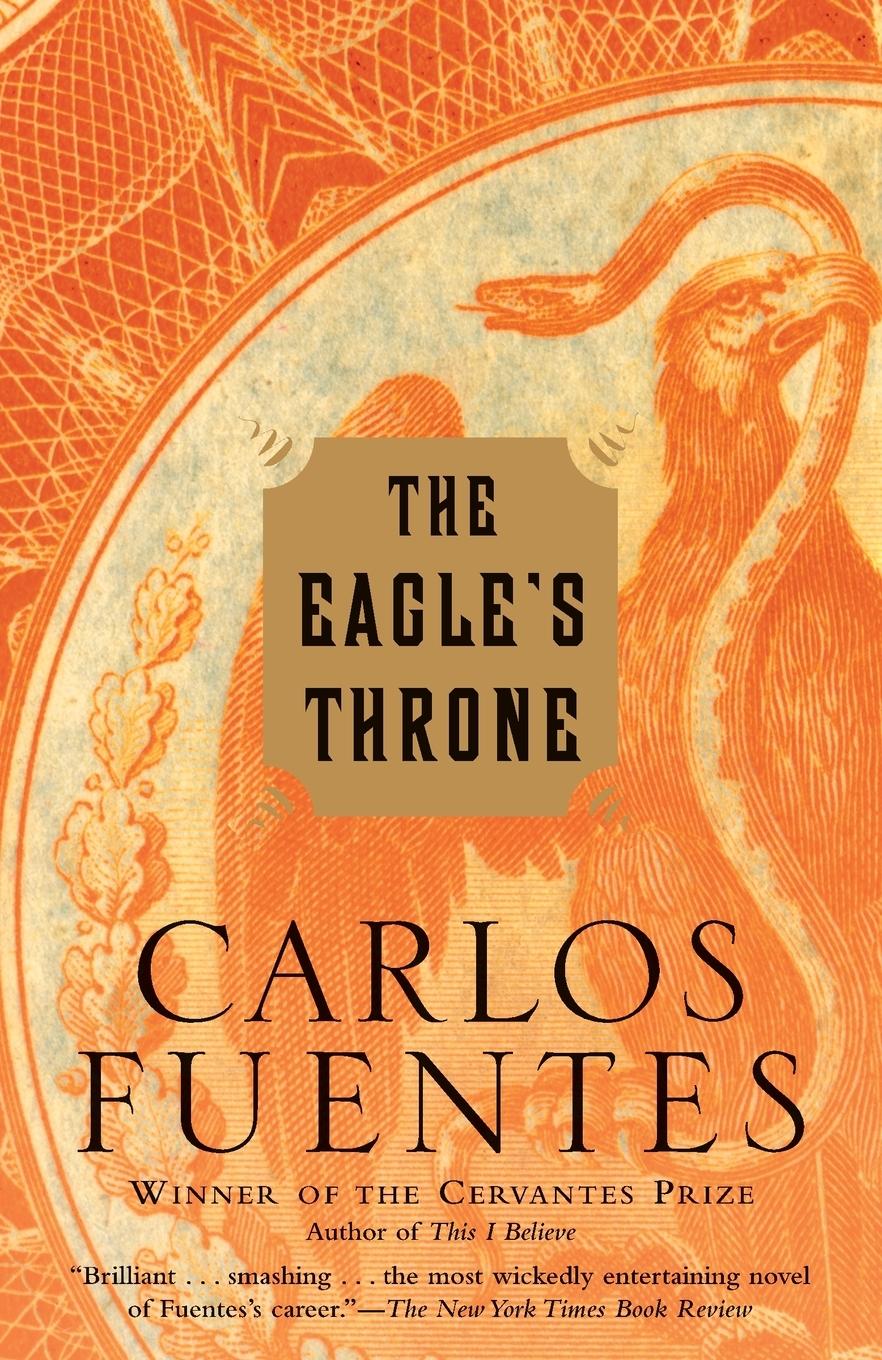 Cover: 9780812972559 | The Eagle's Throne | A Novel | Carlos Fuentes | Taschenbuch | Englisch