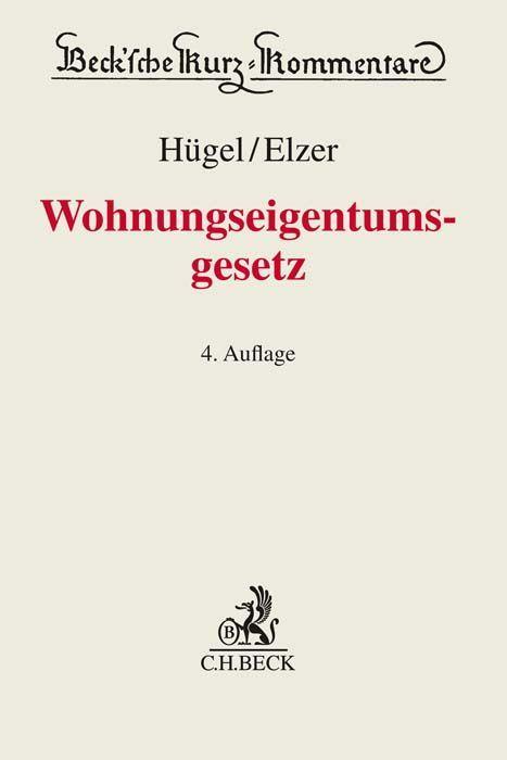 Cover: 9783406796135 | Wohnungseigentumsgesetz | Stefan Hügel (u. a.) | Buch | XVII | Deutsch