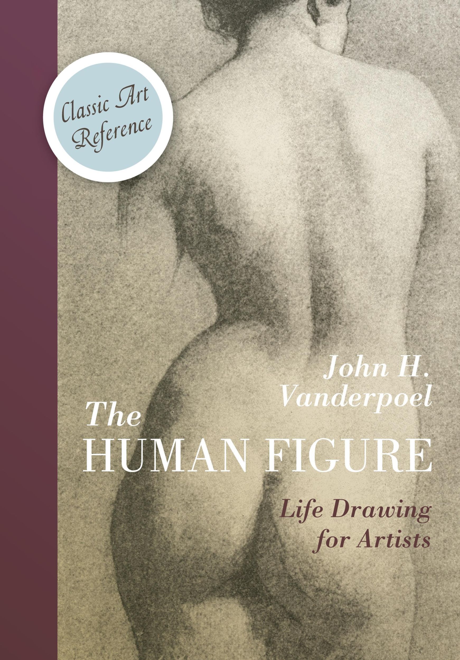 Cover: 9781626543423 | The Human Figure (Dover Anatomy for Artists) | John H. Vanderpoel