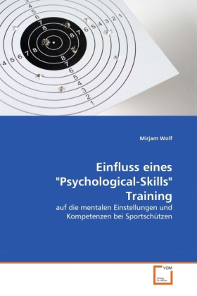 Cover: 9783639302844 | Einfluss eines "Psychological-Skills" Training | Mirjam Wolf | Buch