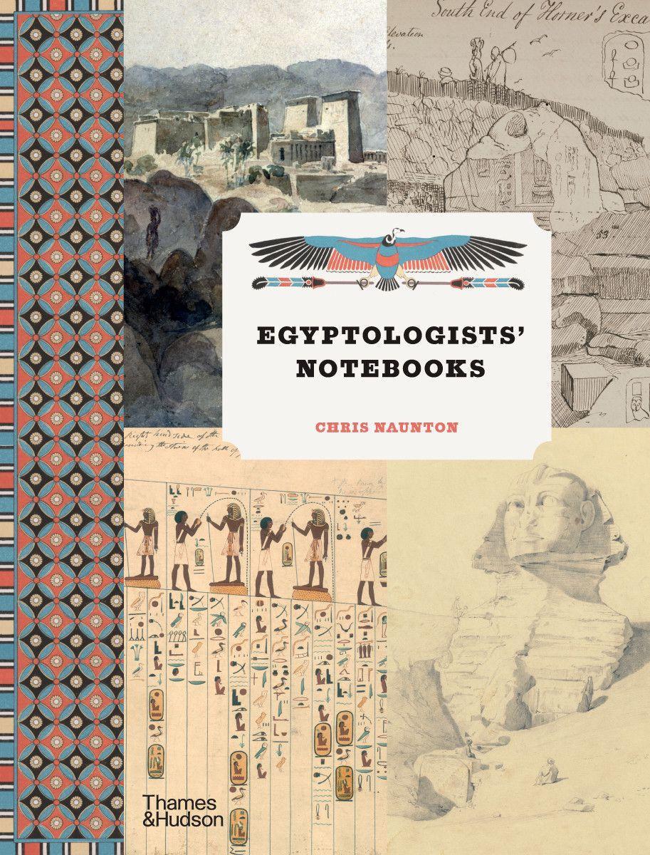 Cover: 9780500295298 | Egyptologists' Notebooks | Chris Naunton | Buch | Gebunden | Englisch