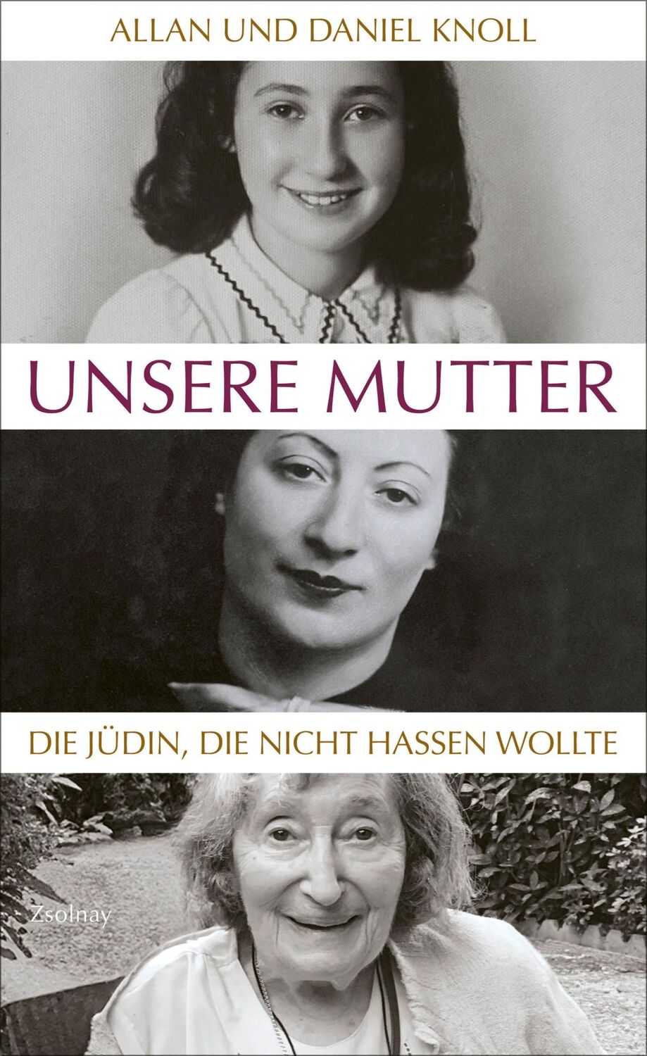 Cover: 9783552072060 | Unsere Mutter | Die Jüdin, die nicht hassen wollte | Knoll (u. a.)