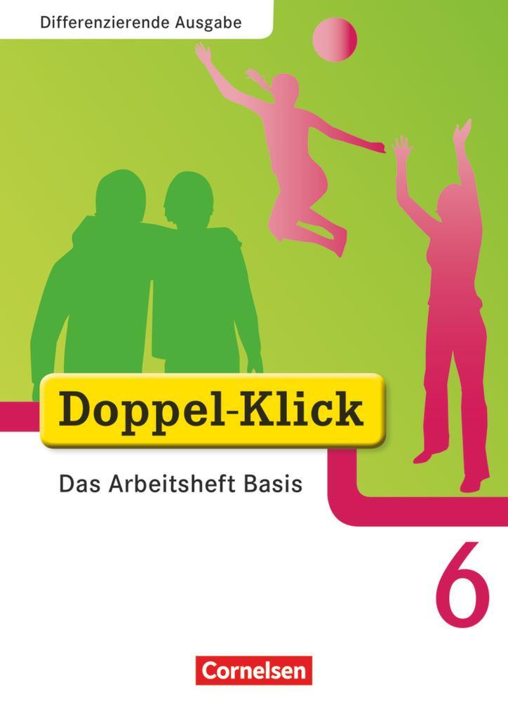 Cover: 9783464611982 | Doppel-Klick - Differenzierende Ausgabe. 6. Schuljahr. Das...