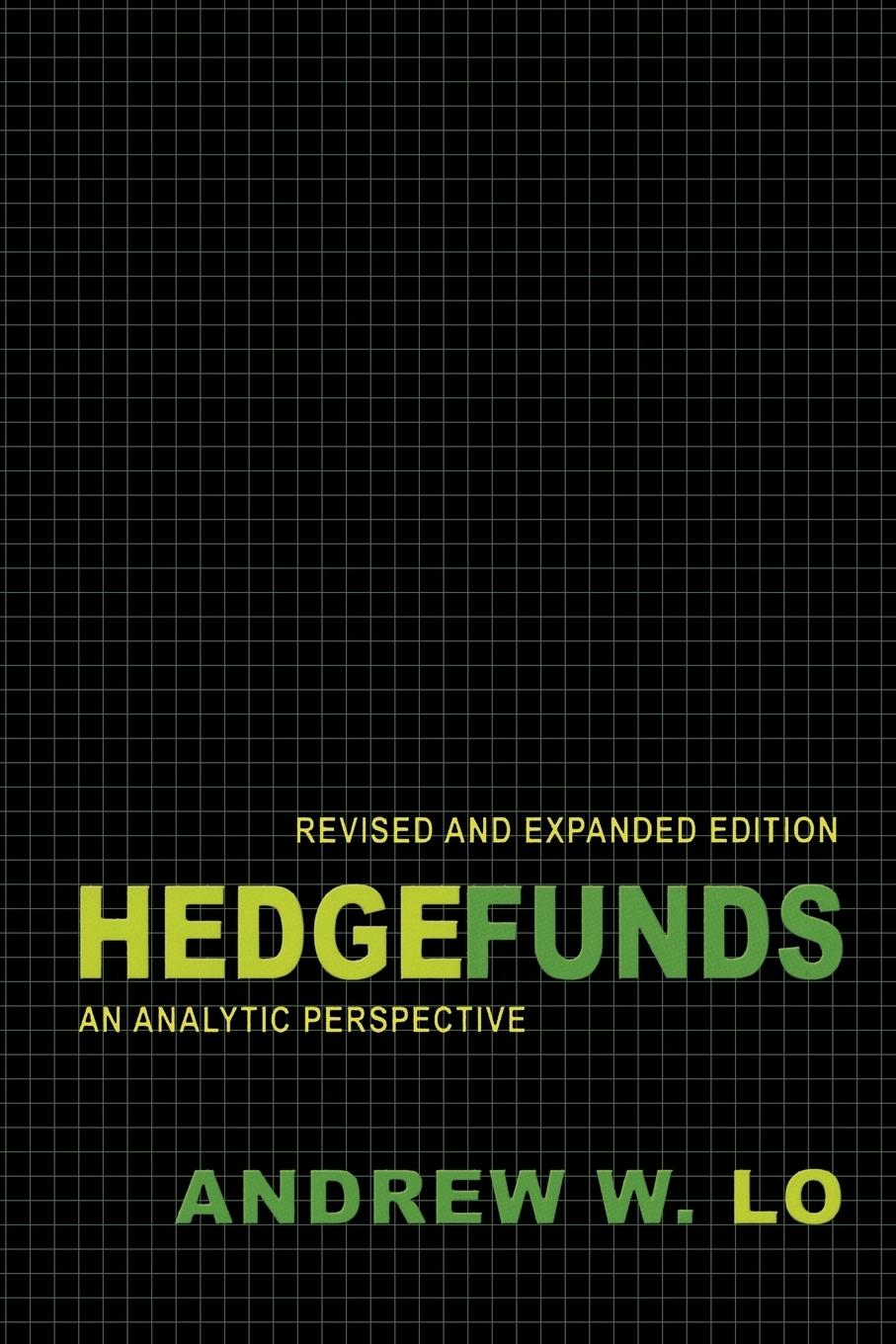 Cover: 9780691145983 | Hedge Funds | An Analytic Perspective - Updated Edition | Andrew W. Lo