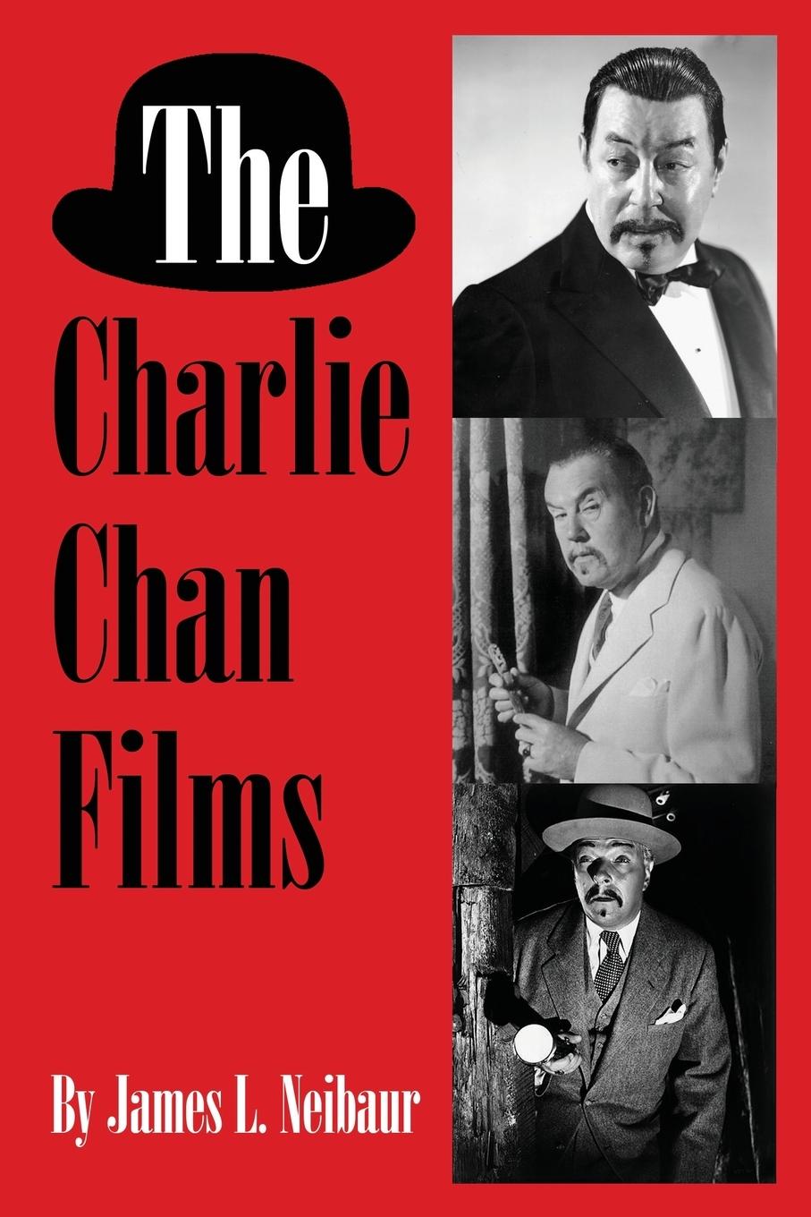 Cover: 9781629333144 | The Charlie Chan Films | James L. Neibaur | Taschenbuch | Englisch