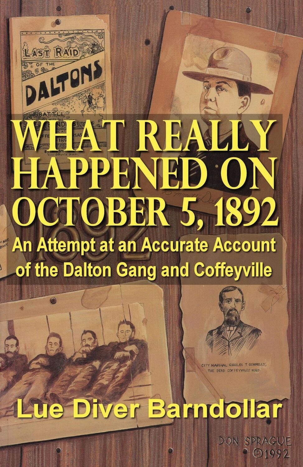 Cover: 9781620161104 | What Really Happened on October 5, 1892 | Lue Diver Barndollar | Buch