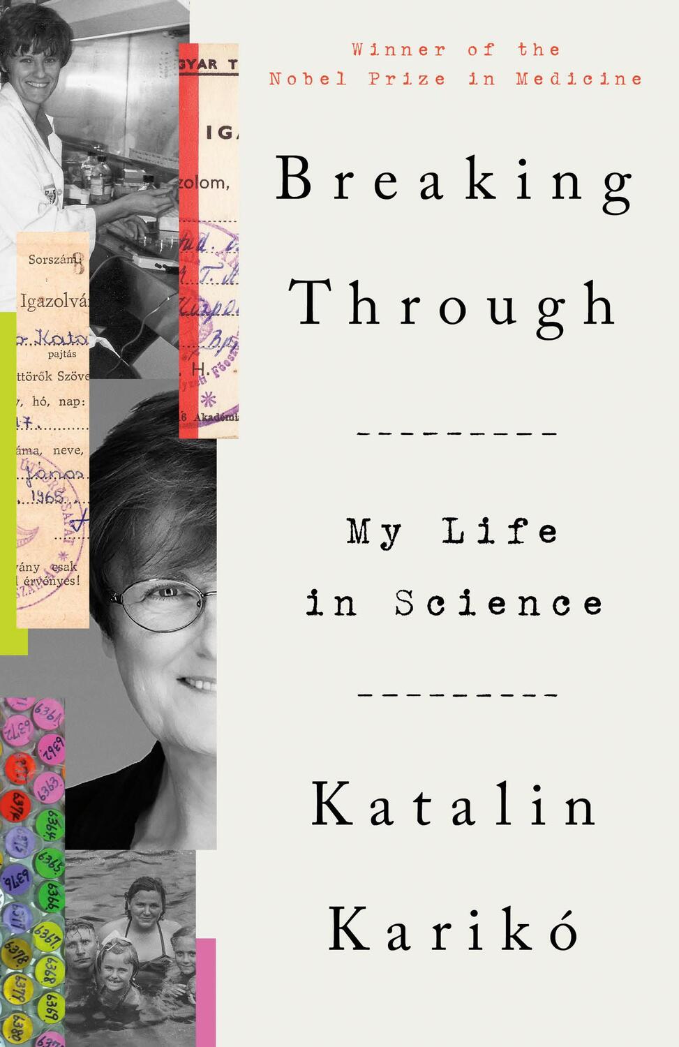 Cover: 9780593443187 | Breaking Through | My Life in Science | Katalin Karikó | Taschenbuch