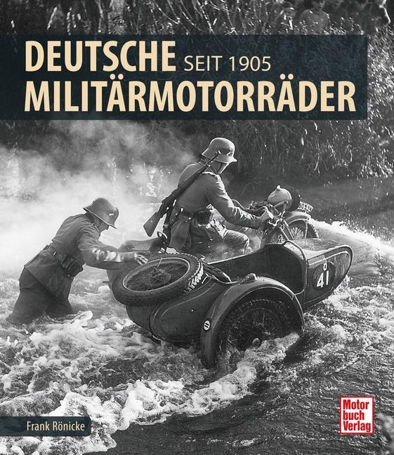 Cover: 9783613041233 | Deutsche Militärmotorräder | Seit 1905 | Frank Rönicke | Buch | 144 S.