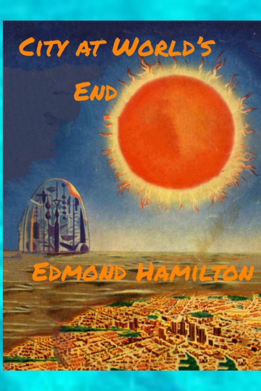 Cover: 9780359476053 | City at World's End | Edmond Hamilton | Taschenbuch | Paperback | 2019