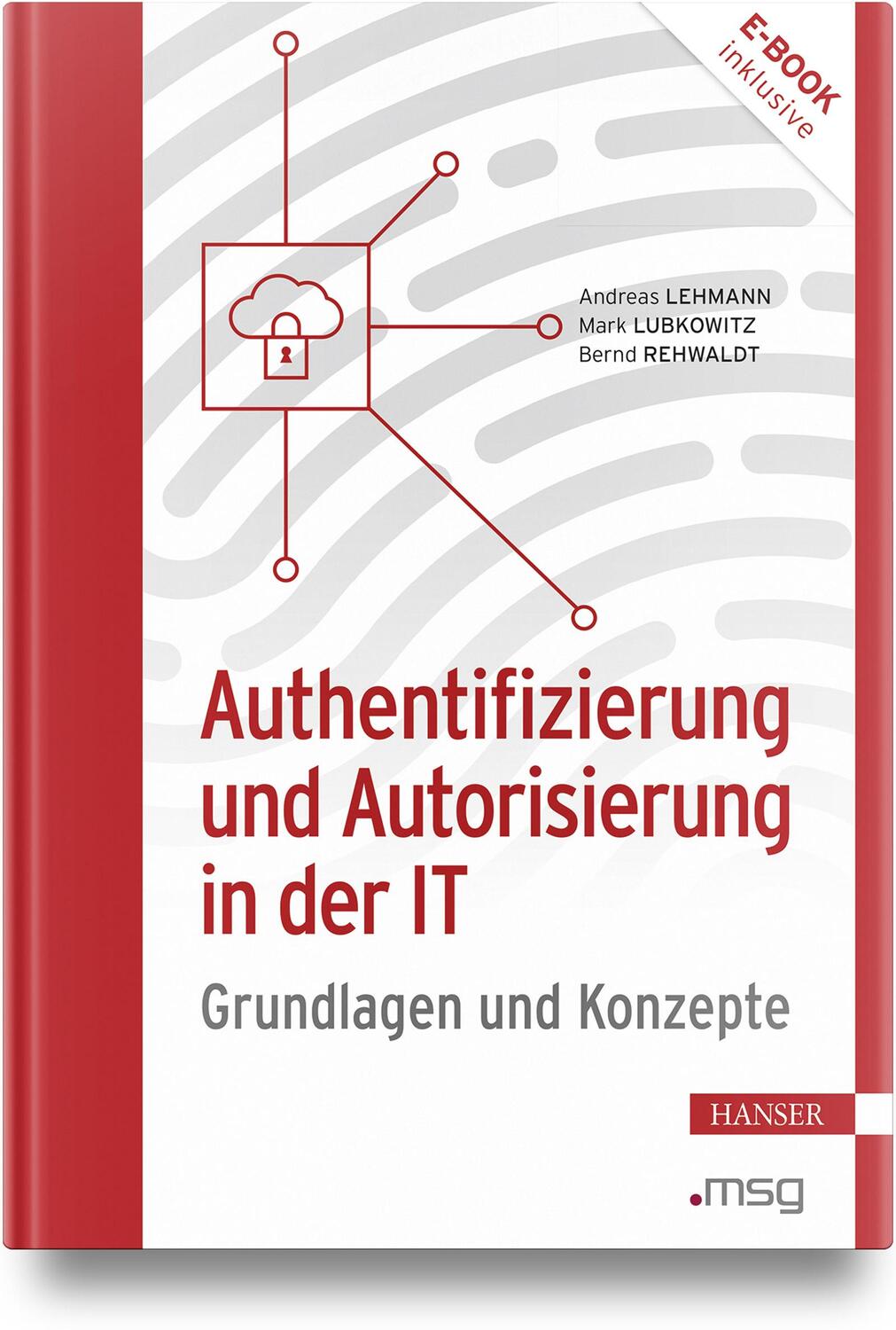 Cover: 9783446479494 | Authentifizierung und Autorisierung in der IT | Lehmann (u. a.) | 2024