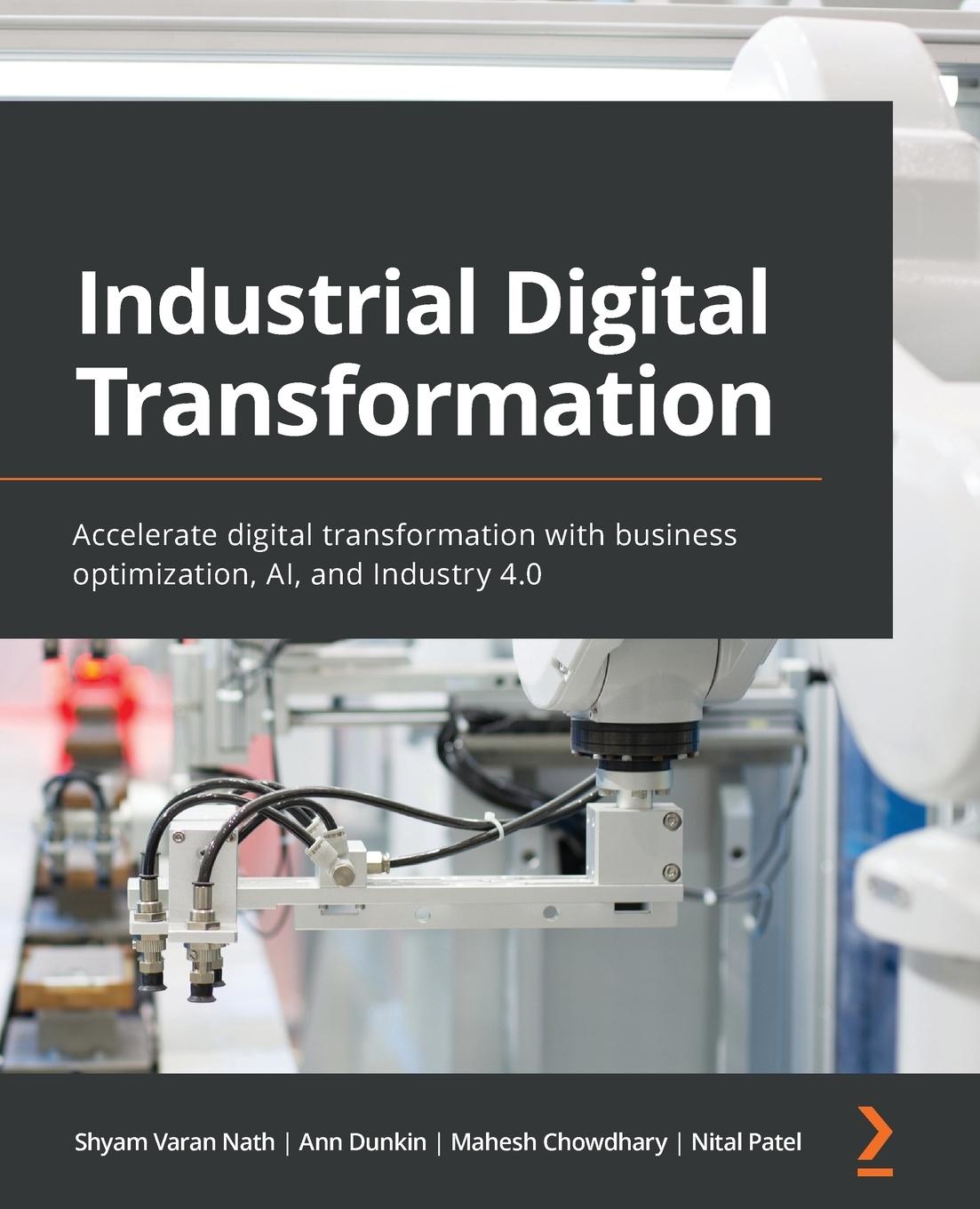 Cover: 9781800207677 | Industrial Digital Transformation | Shyam Varan Nath (u. a.) | Buch