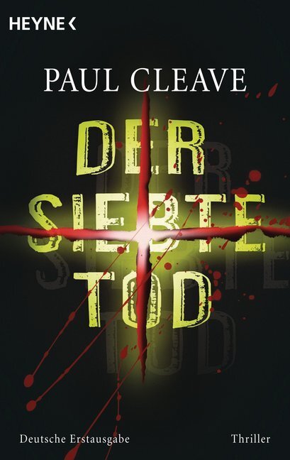 Cover: 9783453432475 | Der siebte Tod | Thriller. Deutsche Erstausgabe | Paul Cleave | Buch