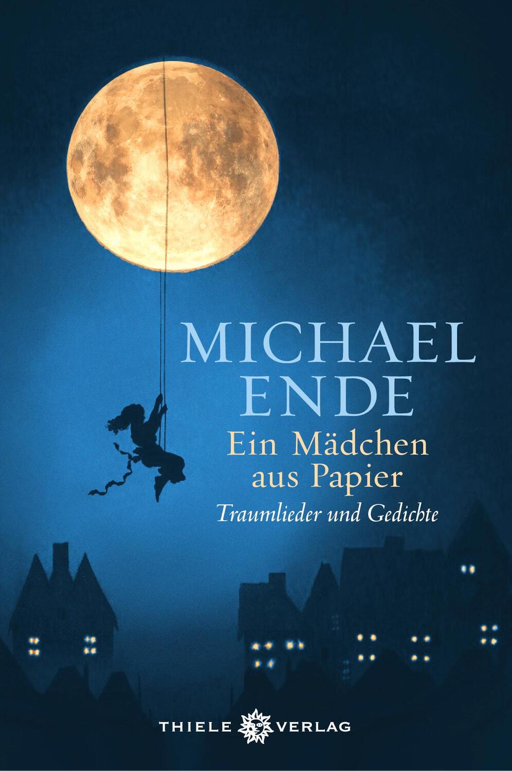 Cover: 9783851794434 | Ein Mädchen aus Papier | Traumlieder und Gedichte | Michael Ende