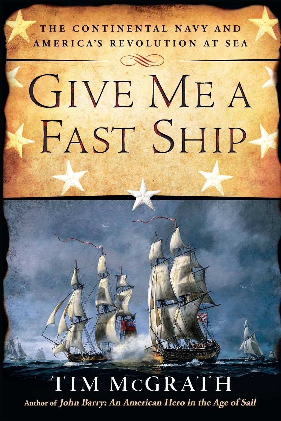 Cover: 9780451416117 | Give Me a Fast Ship | Tim Mcgrath | Taschenbuch | Englisch | 2015