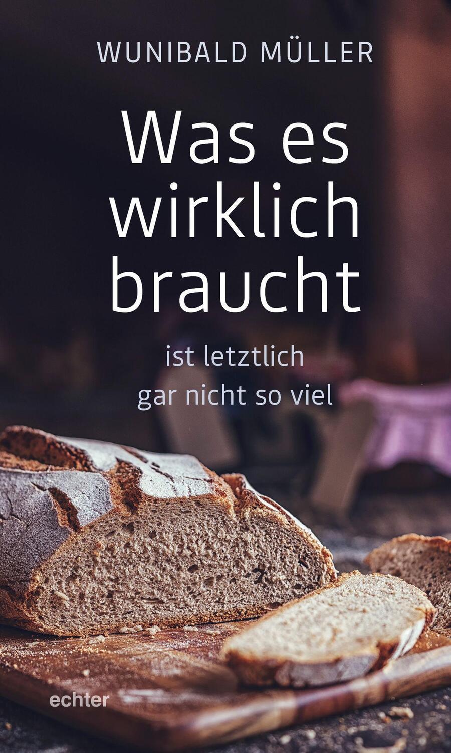 Cover: 9783429056650 | Was es wirklich braucht | ist letztlich gar nicht so viel | Müller