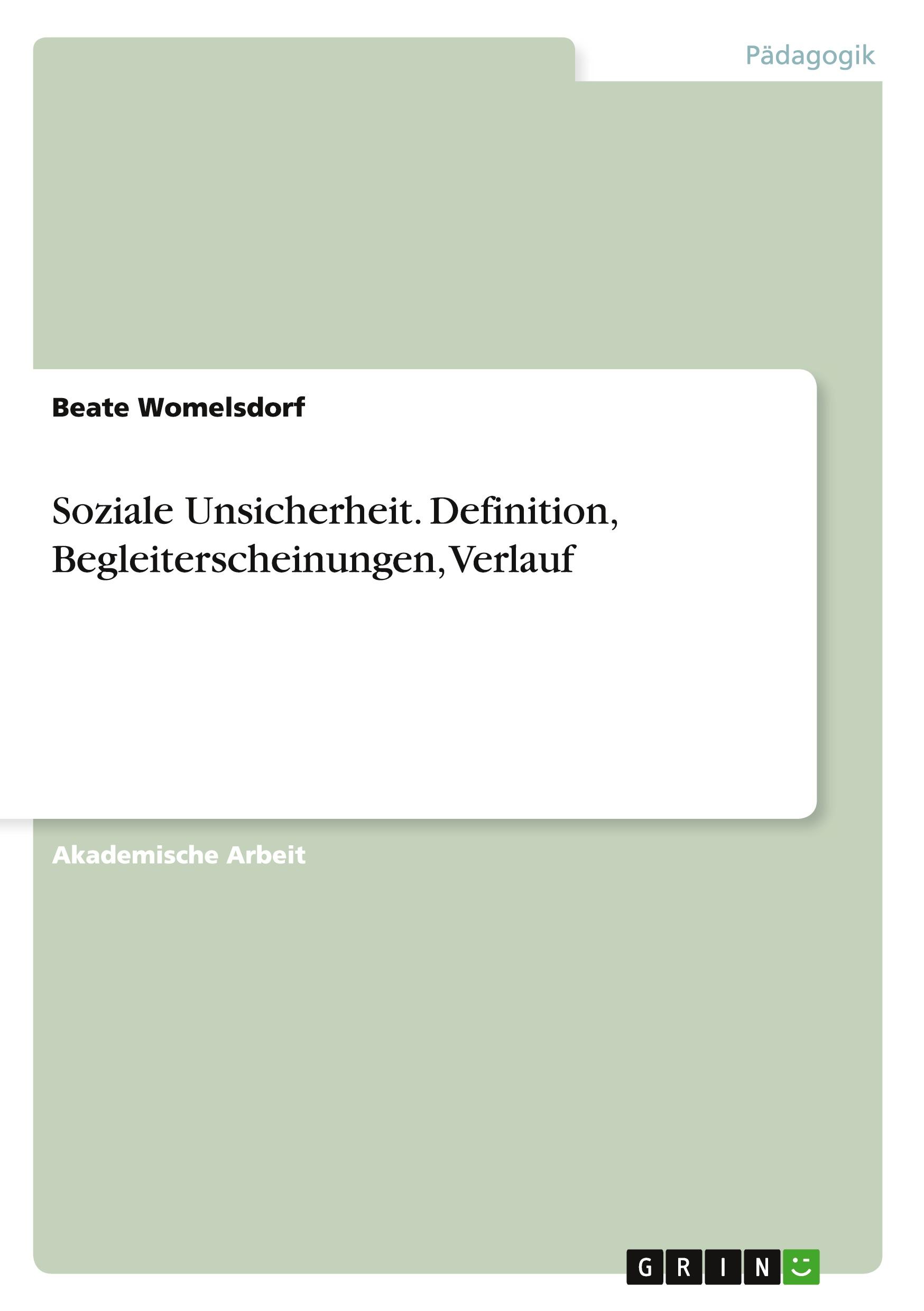 Cover: 9783668143883 | Soziale Unsicherheit. Definition, Begleiterscheinungen, Verlauf | Buch