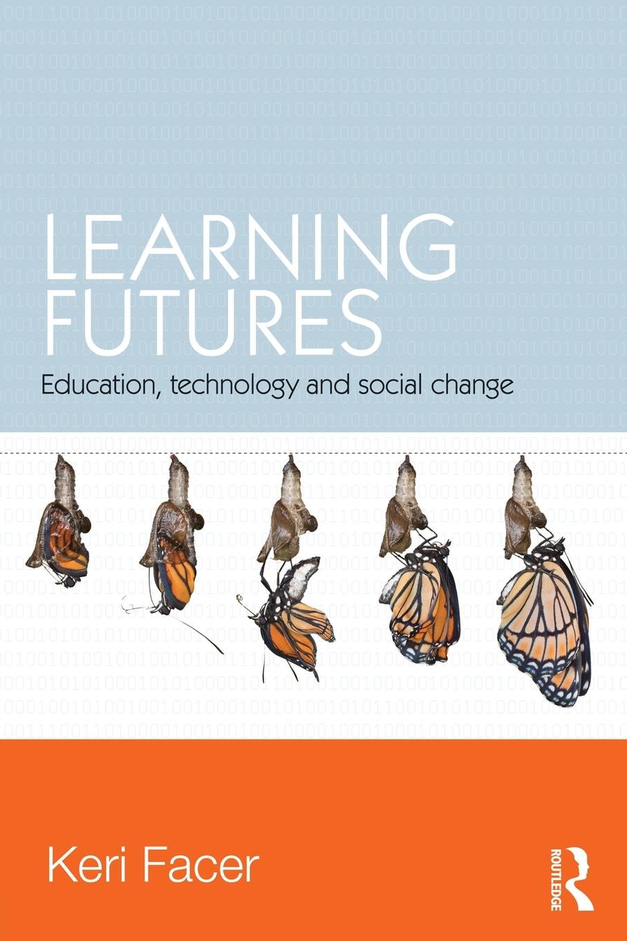 Cover: 9780415581431 | Learning Futures | Education, Technology and Social Change | Facer