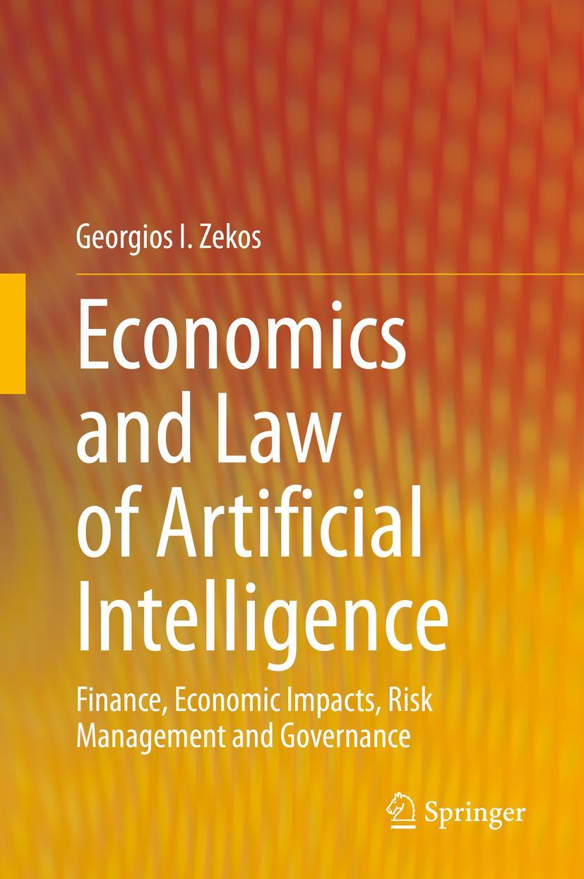 Cover: 9783030642532 | Economics and Law of Artificial Intelligence | Georgios I. Zekos | x