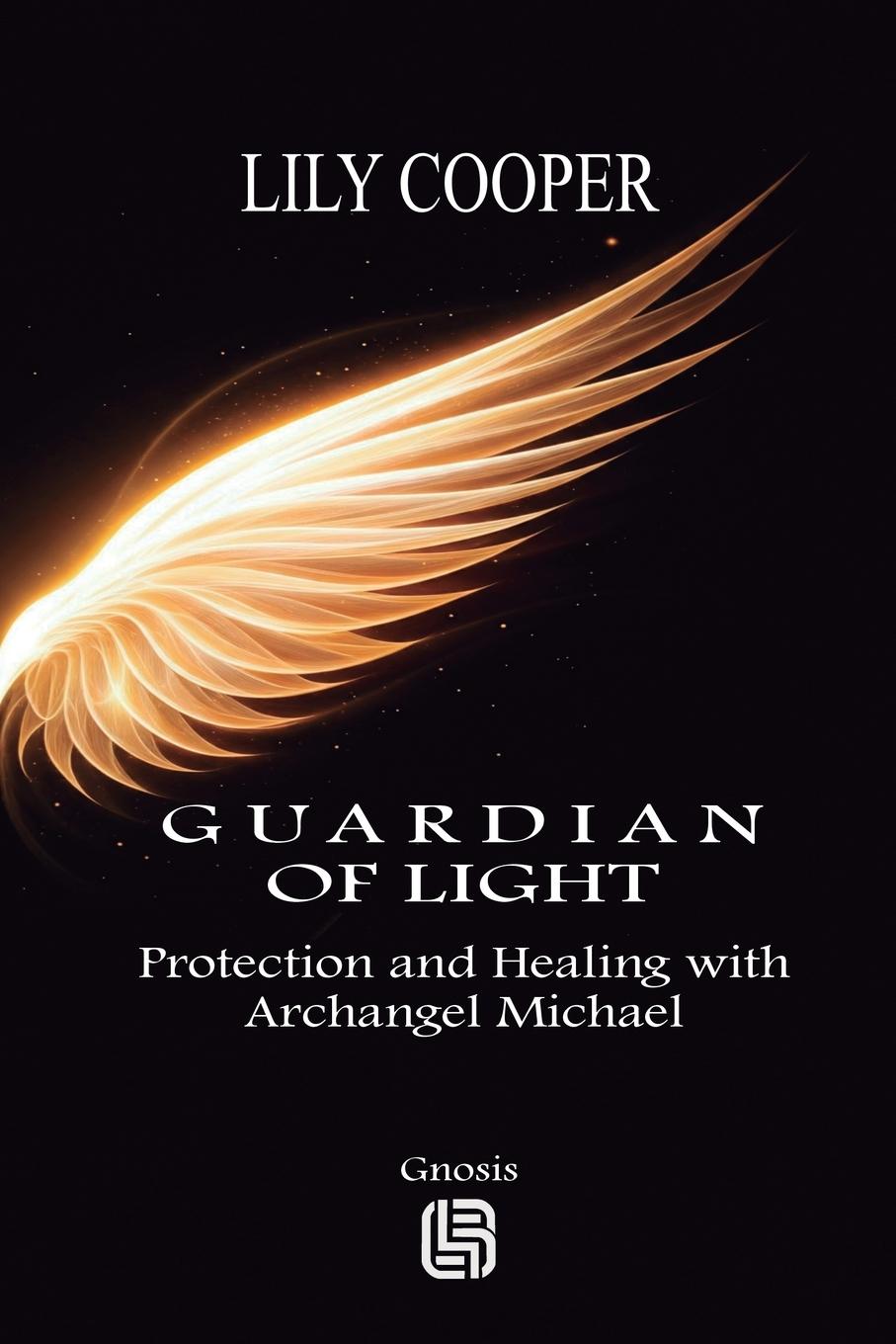 Cover: 9786598770396 | Guardian of Light - Protection and Healing with Archangel Michael