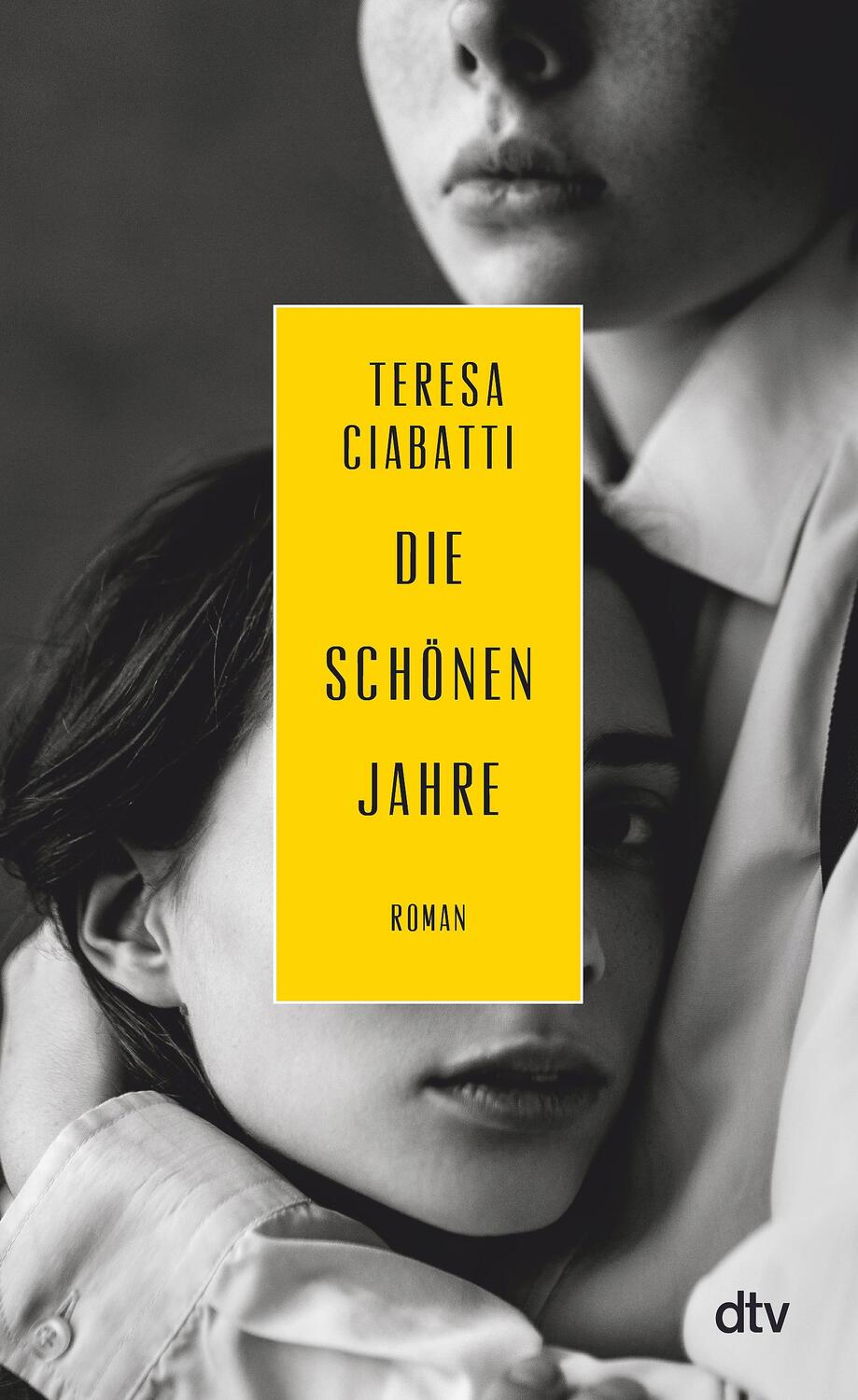 Cover: 9783423290173 | Die schönen Jahre | Roman | Teresa Ciabatti | Buch | 320 S. | Deutsch