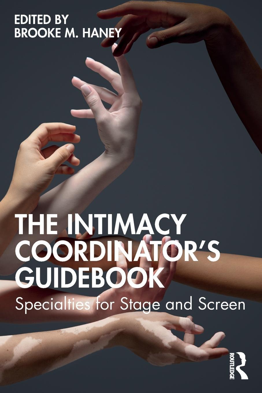 Cover: 9781032531465 | The Intimacy Coordinator's Guidebook | Brooke M Haney | Taschenbuch