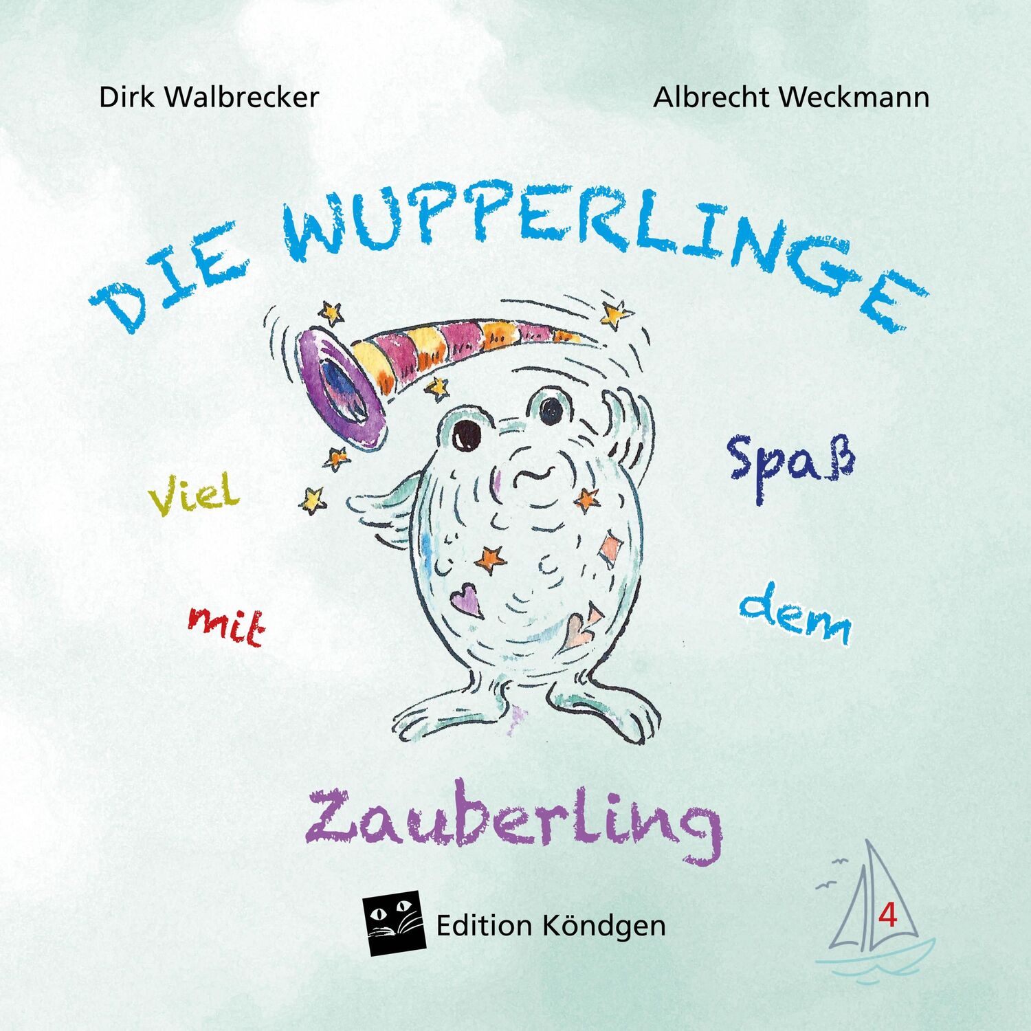 Cover: 9783948217341 | Viel Spaß mit dem Zauberling | Dirk Walbrecker | Taschenbuch | 40 S.