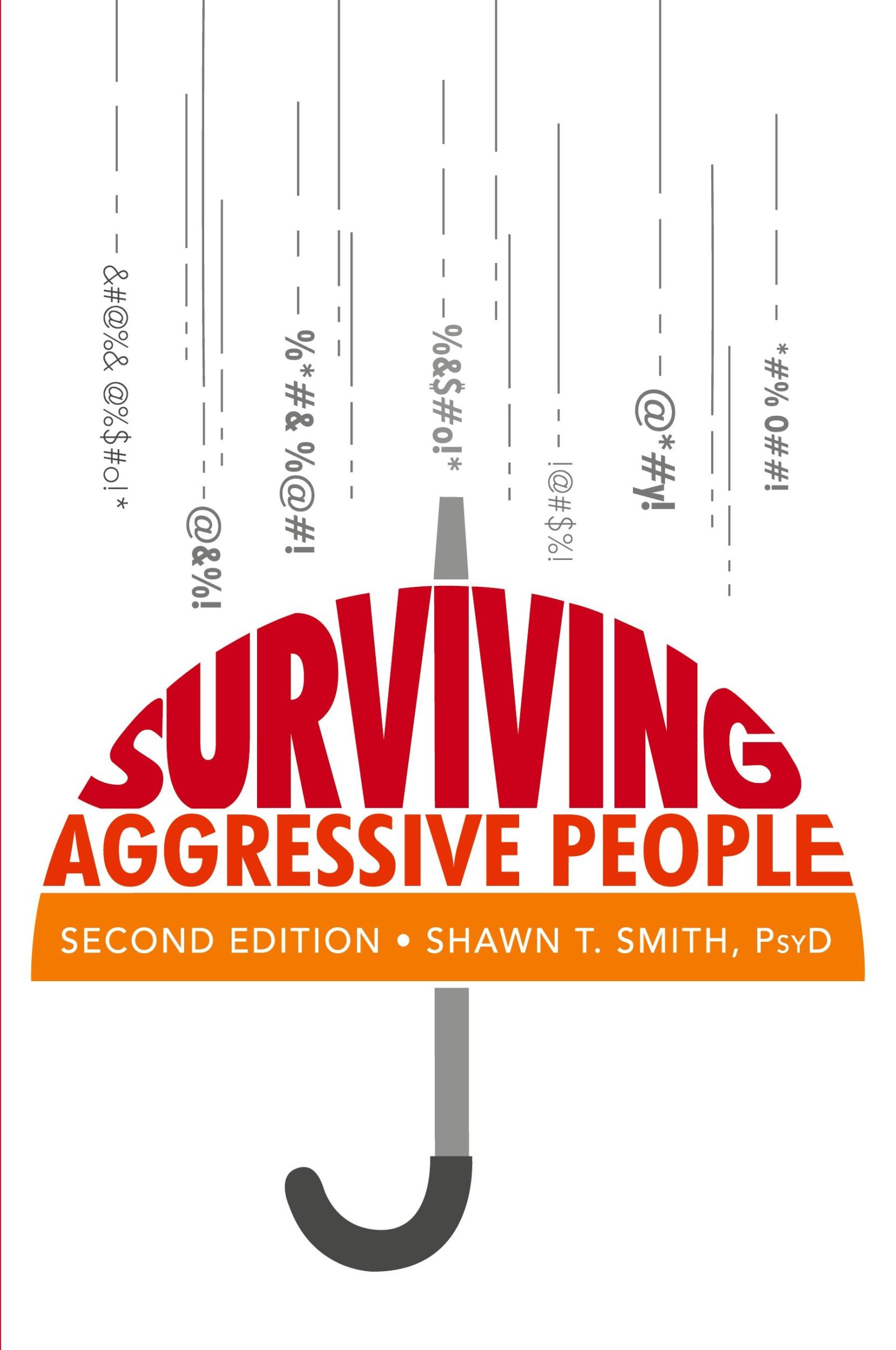 Cover: 9780990686408 | Surviving Aggressive People | Shawn T. Smith | Taschenbuch | Englisch