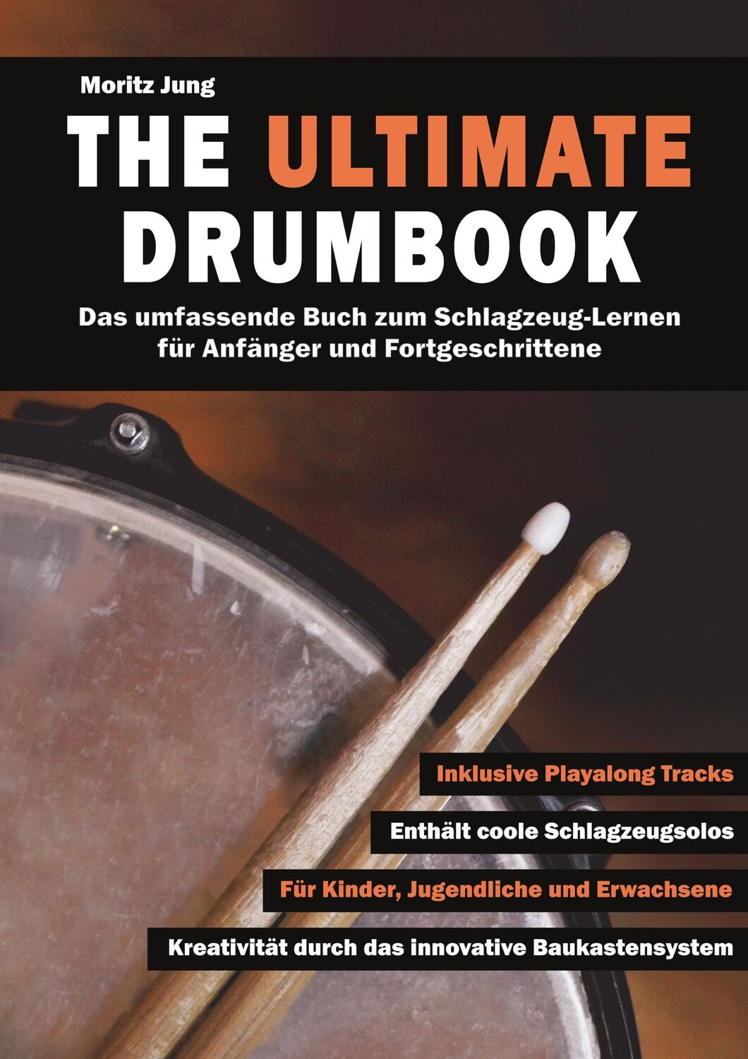 Cover: 9783756217700 | The Ultimate Drumbook | Moritz Jung | Taschenbuch | Paperback | 250 S.