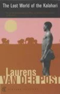 Cover: 9780099428756 | The Lost World of the Kalahari | Sir Laurens Van Der Post | Buch