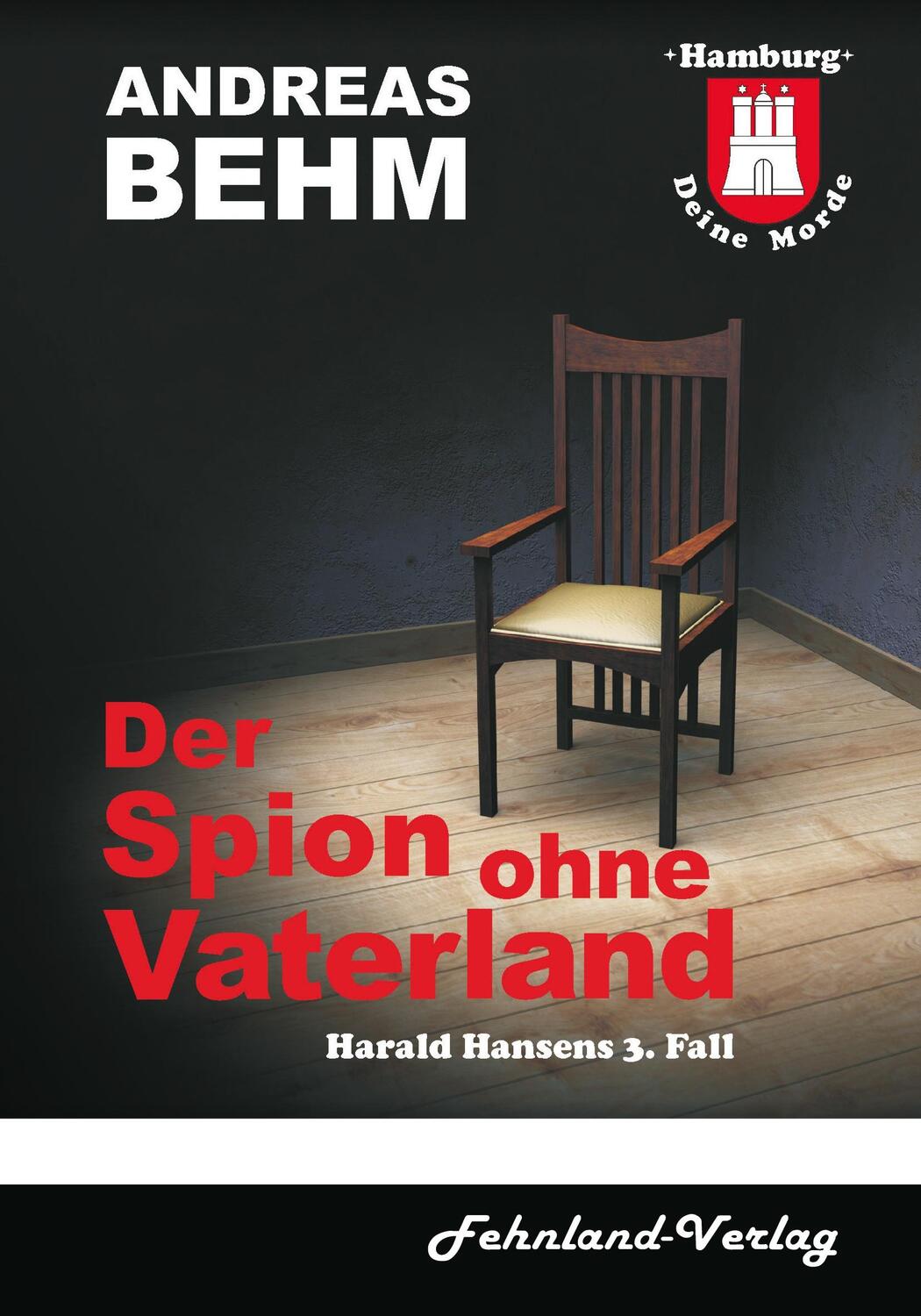 Cover: 9783969710524 | Hamburg - Deine Morde. Der Spion ohne Vaterland | Andreas Behm | Buch