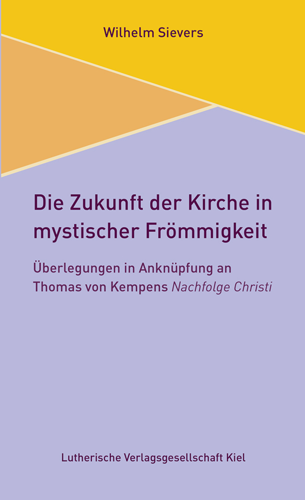 Cover: 9783875032987 | Die Zukunft der Kirche in mystischer Frömmigkeit | Wilhelm Sievers