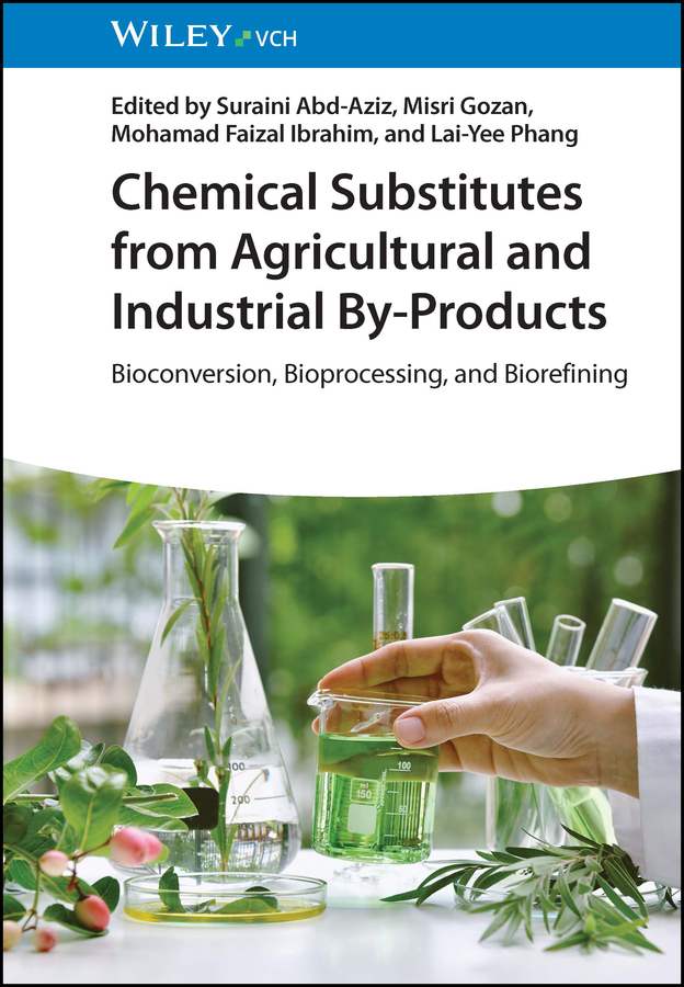 Cover: 9783527351862 | Chemical Substitutes from Agricultural and Industrial By-Products | XV