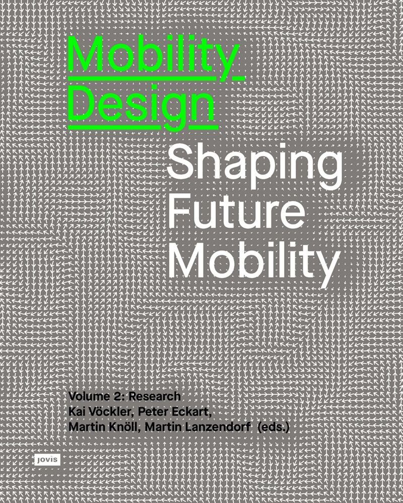 Cover: 9783868597431 | Mobility Design | Shaping Future Mobility. Volume 2: Research | Buch