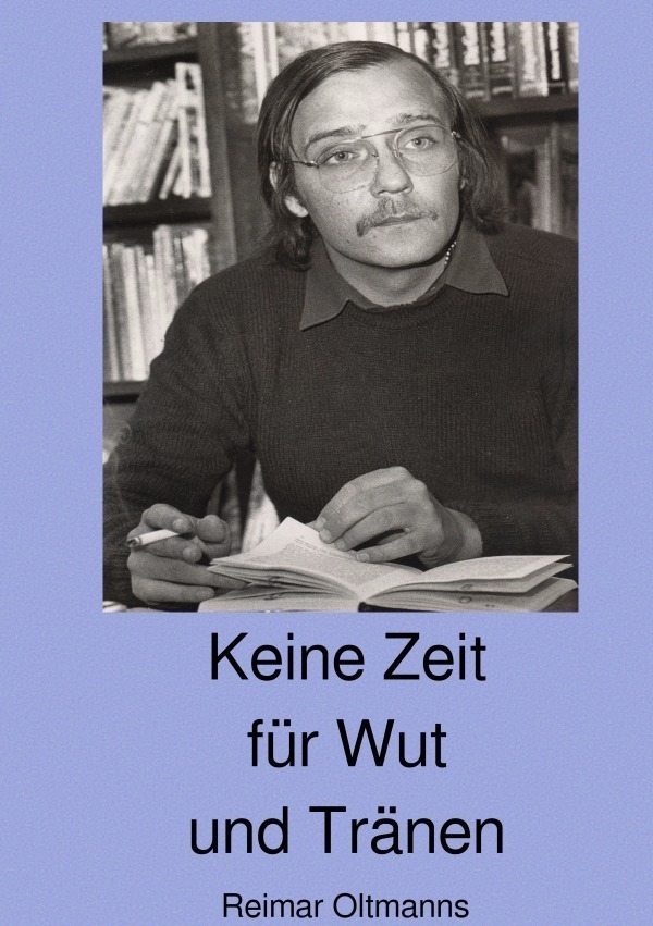 Cover: 9783745004205 | Keine Zeit für Wut und Tränen | Das Fremde wird nah, die Nähe Fremd