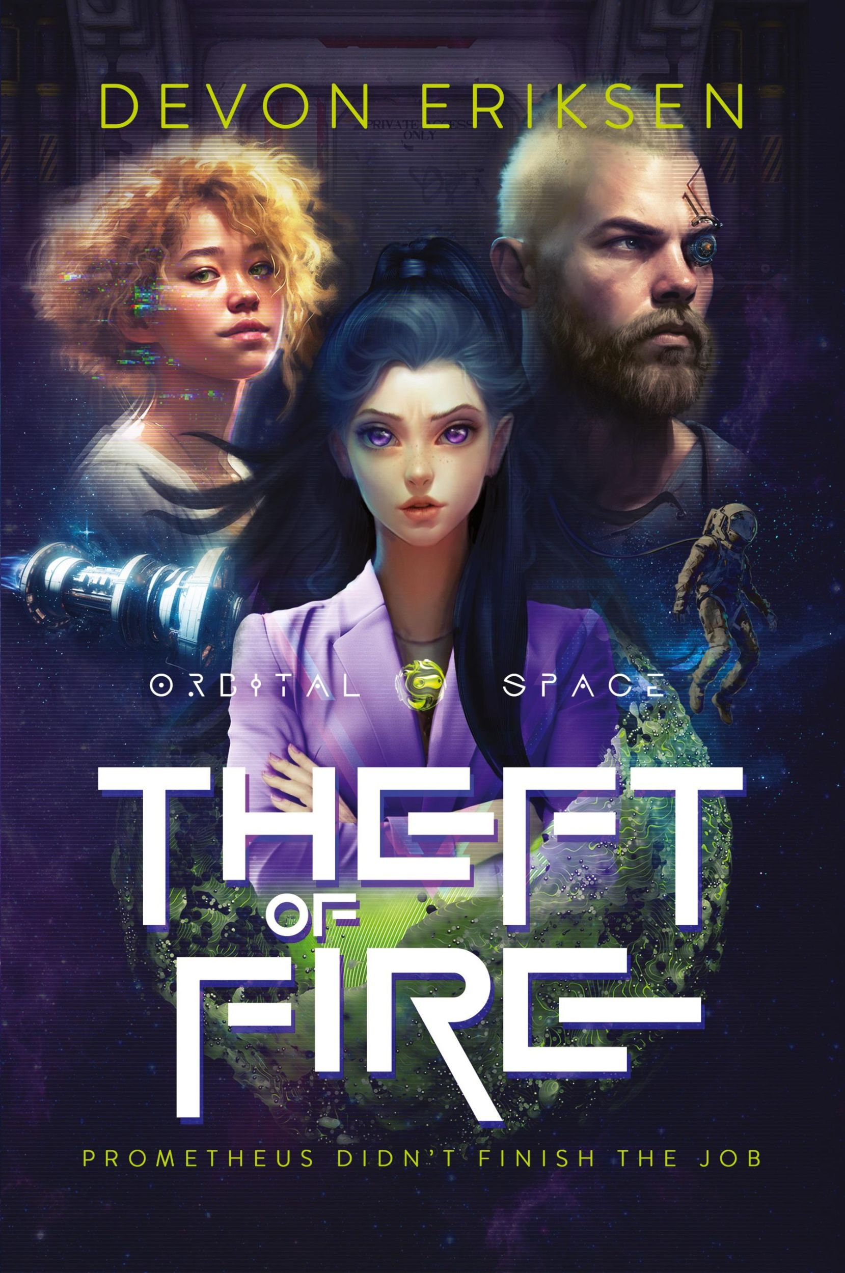 Cover: 9781962514026 | Theft of Fire | Orbital Space #1 | Devon Eriksen | Taschenbuch | 2023