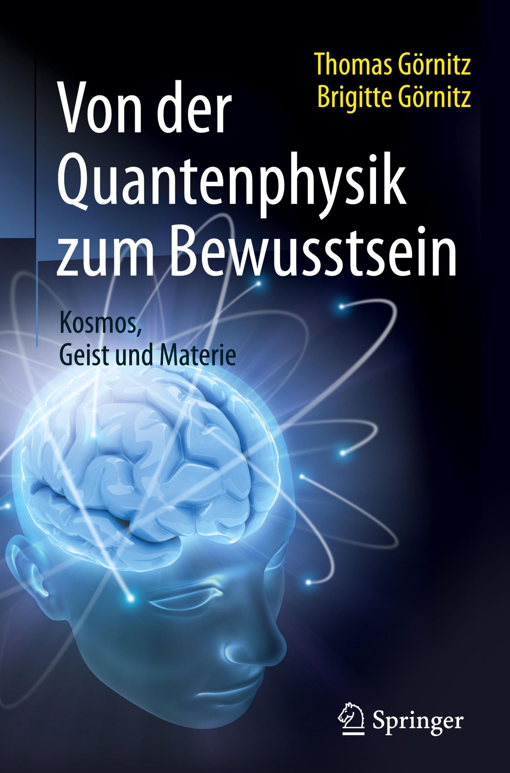 Cover: 9783662490815 | Von der Quantenphysik zum Bewusstsein | Kosmos, Geist und Materie