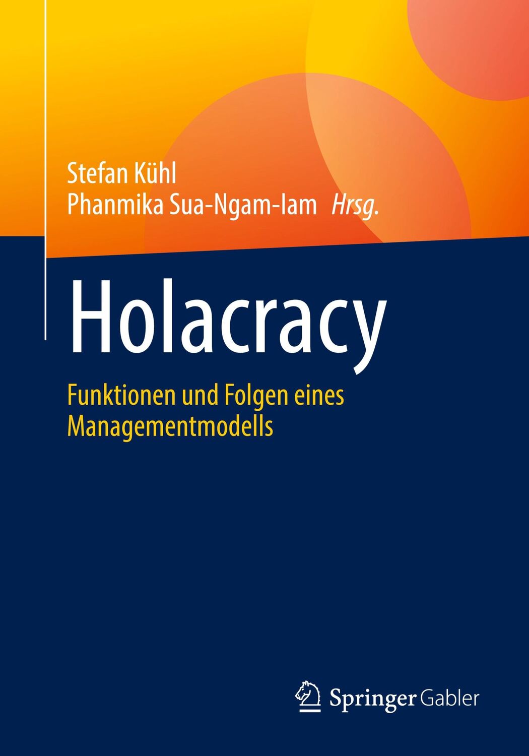 Cover: 9783658401108 | Holacracy | Funktionen und Folgen eines Managementmodells | Buch | IX