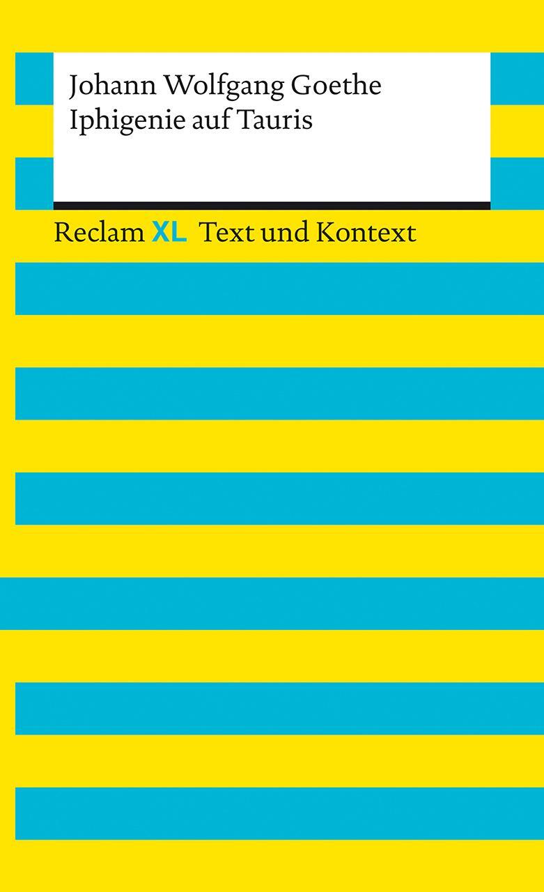 Cover: 9783150161135 | Iphigenie auf Tauris. Textausgabe mit Kommentar und Materialien | Buch