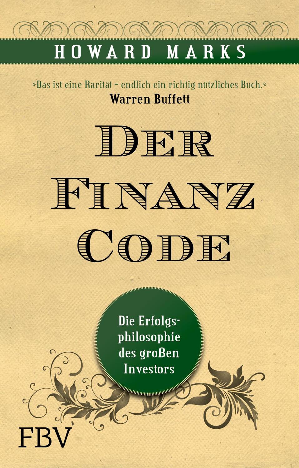 Cover: 9783898796927 | Der Finanz-Code | Die Erfolgsphilosophie des letzten großen Investors