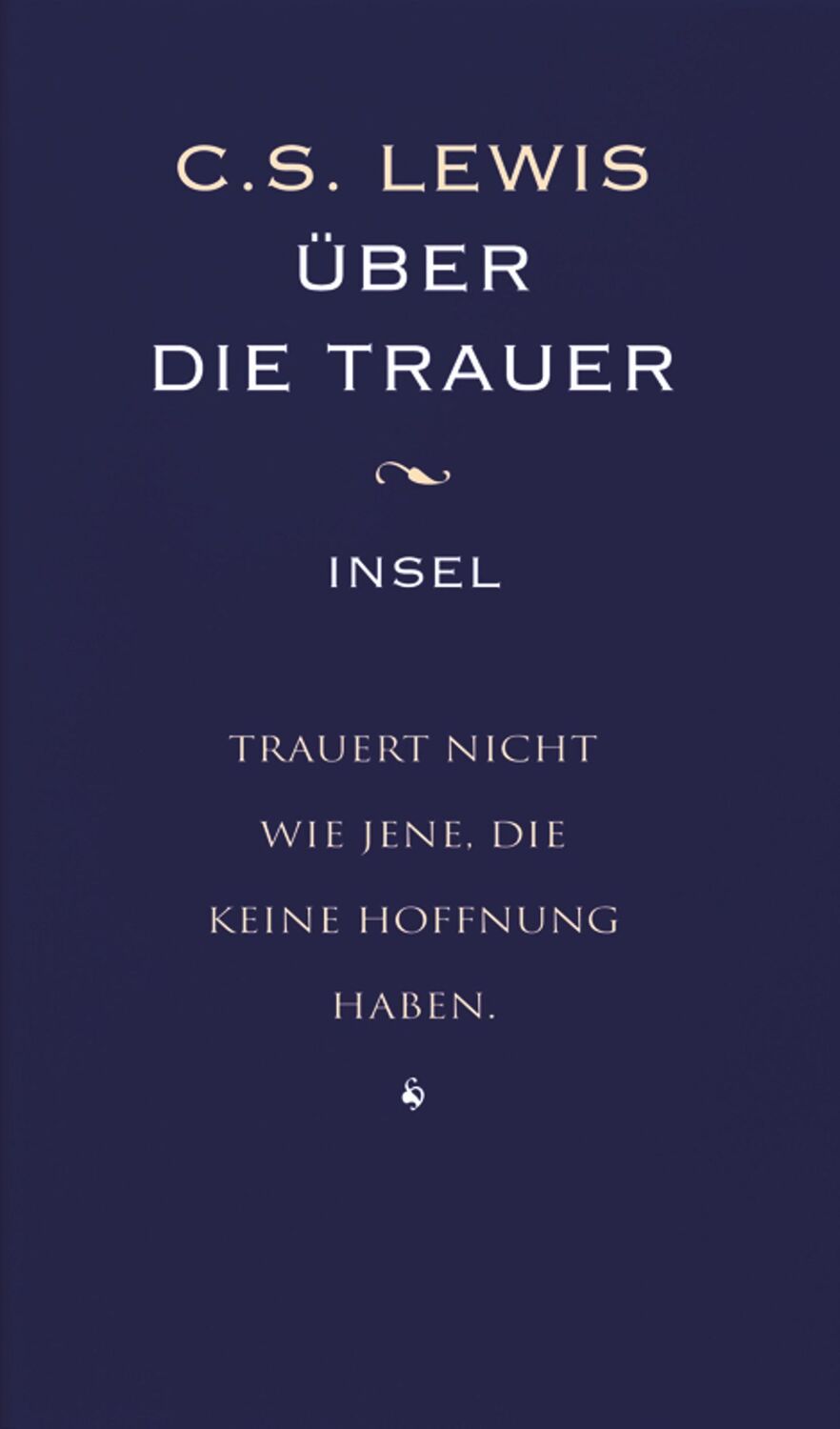 Cover: 9783458351658 | Über die Trauer | Der Begleiter für schwere Stunden | C. S. Lewis