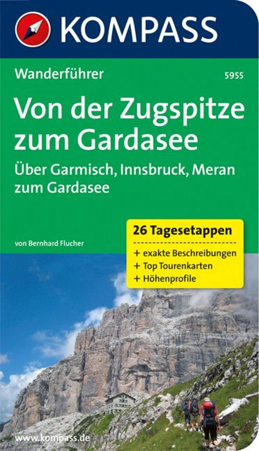 Cover: 9783850268394 | Von der Zugspitze zum Gardasee, Weitwanderführer | Bernhard Flucher