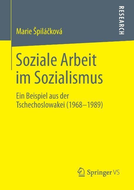 Cover: 9783658047214 | Soziale Arbeit im Sozialismus | Marie ¿Pilá¿Ková | Taschenbuch | xxiv