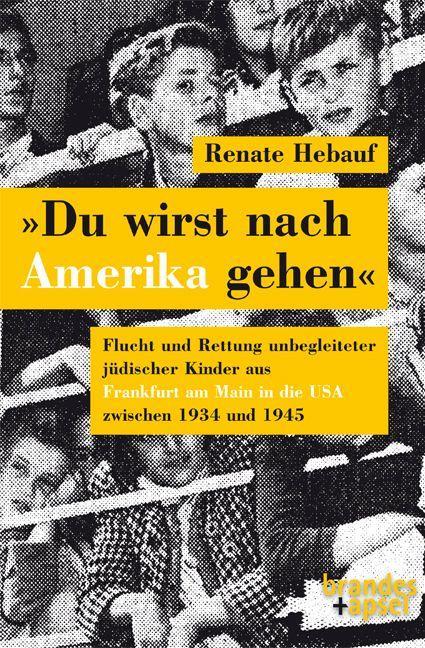 Cover: 9783955583187 | 'Du wirst nach Amerika gehen' | Renate Hebauf | Taschenbuch | 387 S.