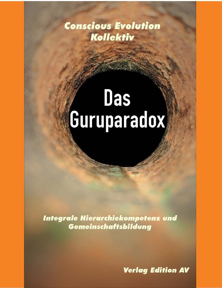 Cover: 9783868412291 | Das Guruparadox | Kollektiv Conscious Evolution | Taschenbuch | 120 S.