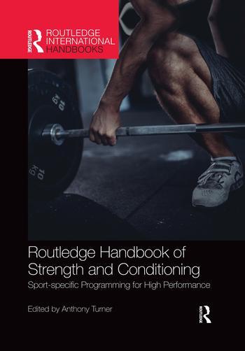 Cover: 9780367499044 | Routledge Handbook of Strength and Conditioning | Anthony Turner