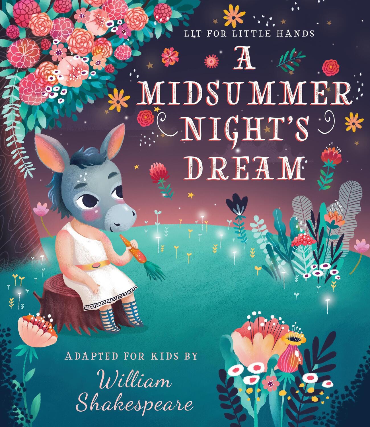 Cover: 9781641702393 | Lit for Little Hands: A Midsummer Night's Dream | Volume 6 | Jorden