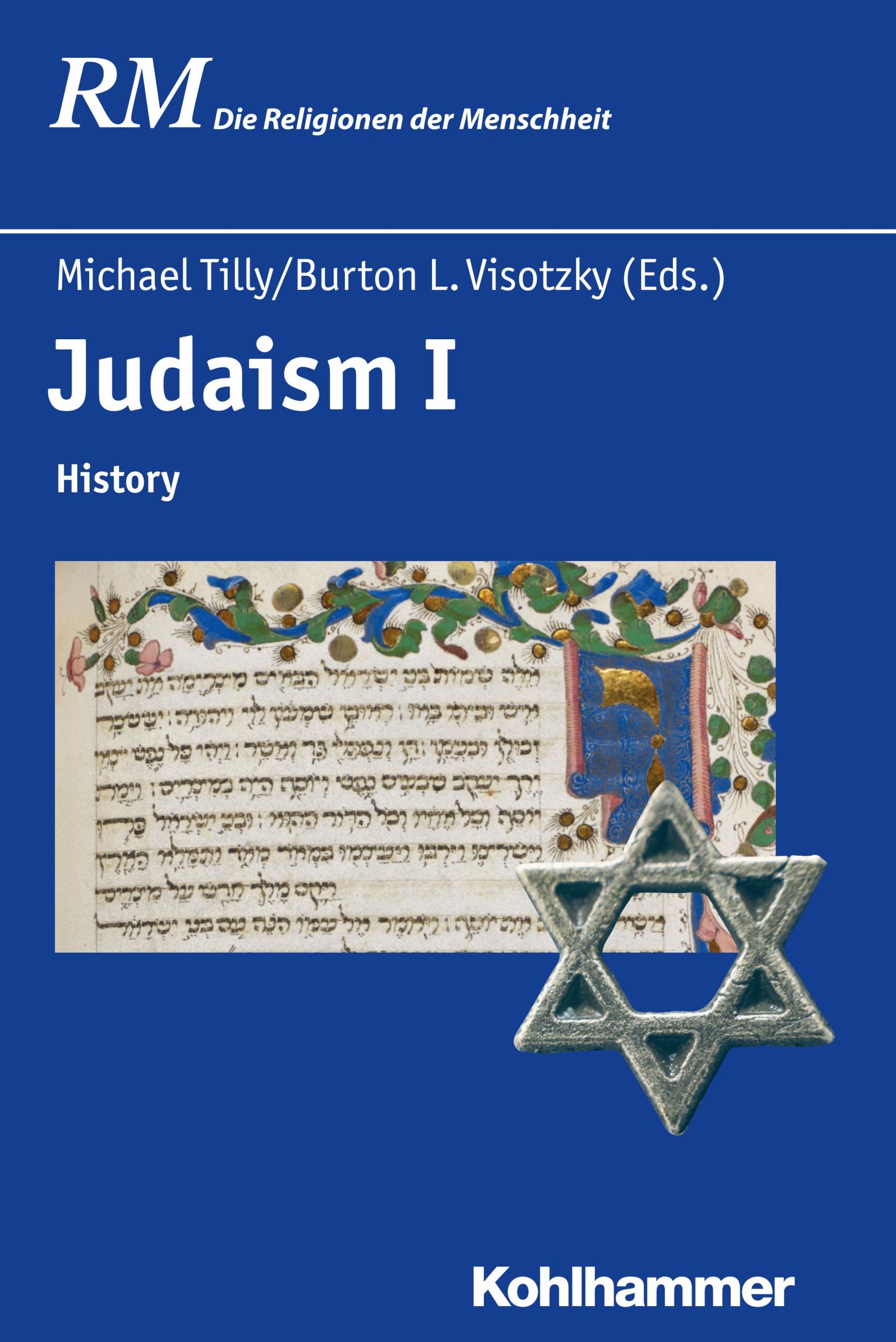 Cover: 9783170325791 | Judaism I | History, Die Religionen der Menschheit 27,1 | Tilly | Buch