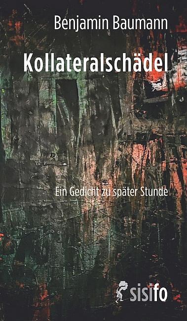 Cover: 9783866603011 | Kollateralschädel | Ein Gedicht zu später Stunde | Benjamin Baumann