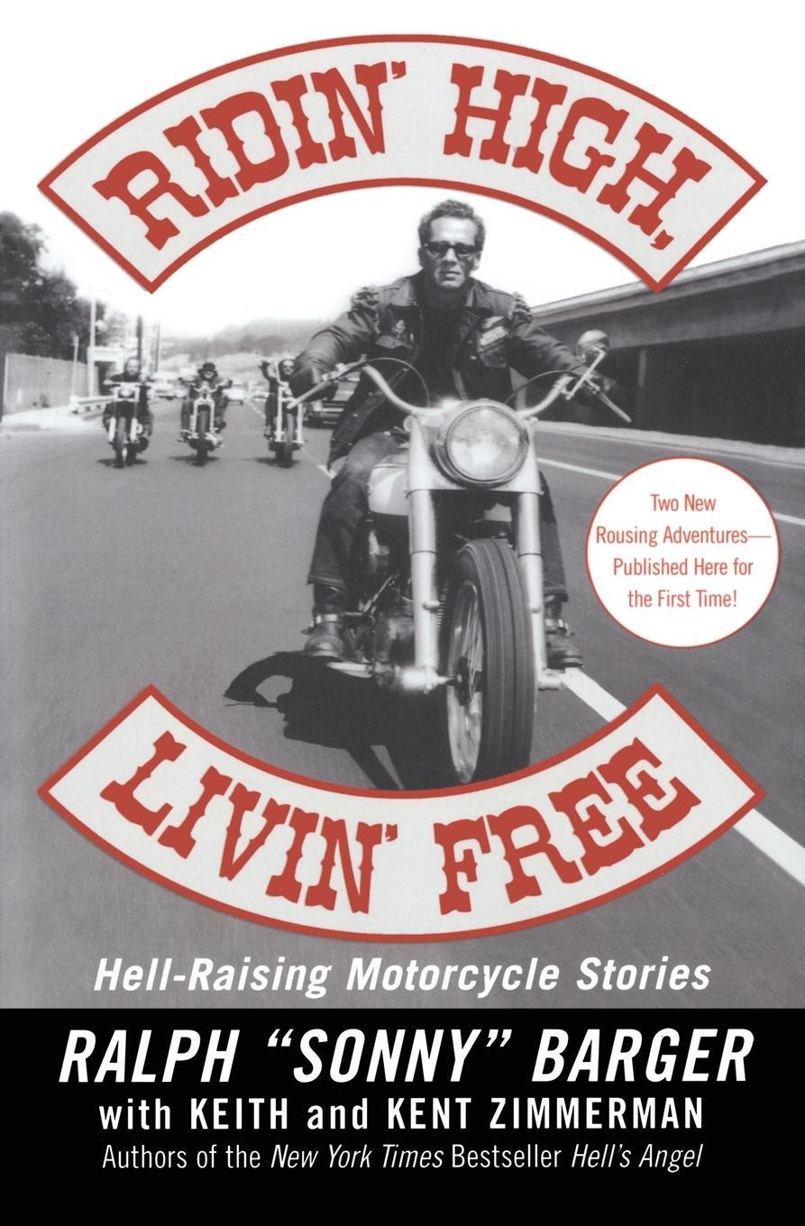 Cover: 9780060006037 | Ridin' High, Livin' Free | Hell-Raising Motorcycle Stories | Barger