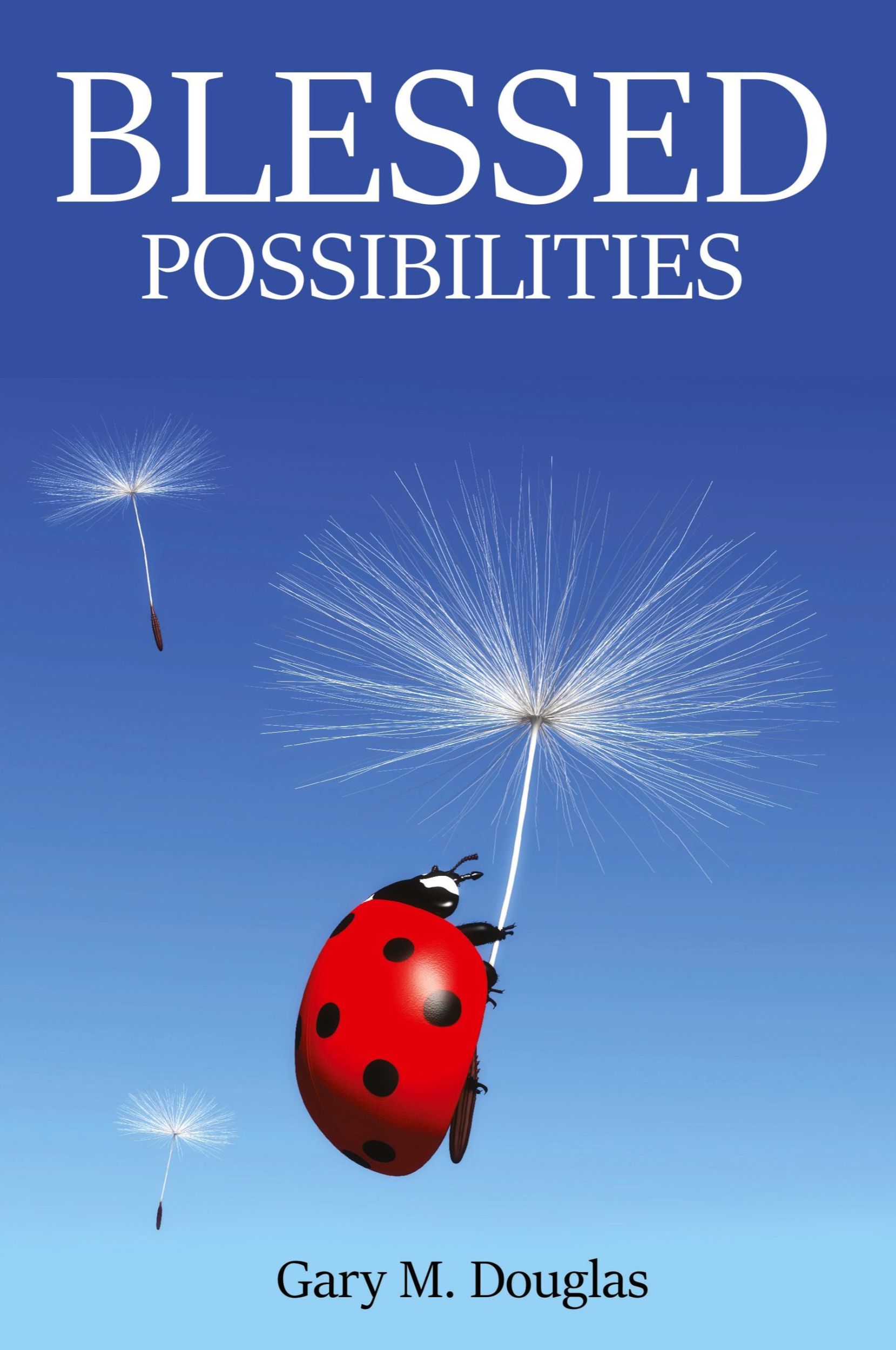 Cover: 9781634930468 | Blessed Possibilities | Gary M. Douglas | Taschenbuch | Englisch